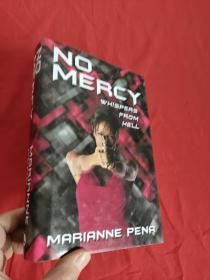No Mercy: Whispers from Hell （16开，硬精装） 【详见图】