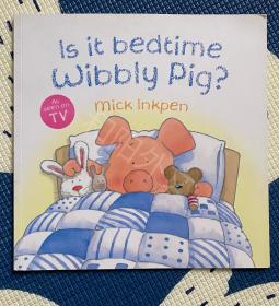 Is it bedtime wibbly pig？ 平装 小动物 猪 八品