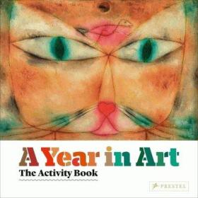 A Year in Art 艺术一年:一本游戏手册 英文原版儿童艺术启蒙书籍英文原版