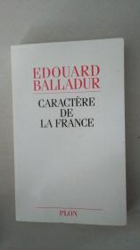 EDOUARD BALLADUR CARACTERE DE LA FRANCE