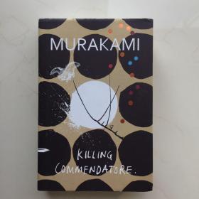 Killing Commendatore 村上春树 超现实主义长篇小说 精装 MURAKAML