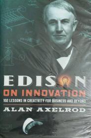 爱迪生论创新 Edison on Innovation：102 lessons in creativity for business and behond 英文原版