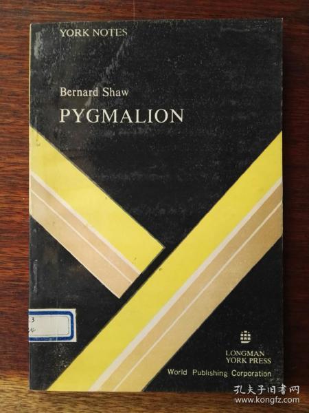 [英文原版影印] Bernard Shaw：Pygmalion (York Notes)  皮格马利翁（萧伯纳著）/约克文学作品辅导丛书