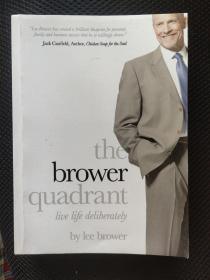 THE BROWER QUADRANT:Live life deliberately 英文原版