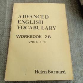 `ADVANCED ENGLISH VOCABULARY WORKBOOK 2.B（馆藏）