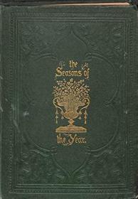 稀缺，The Seasons of the Year and their Poetry ，约1858年出版