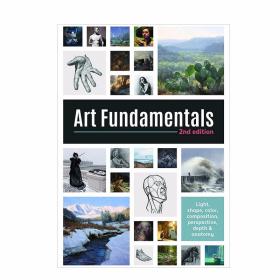 Art Fundamentals 艺术基础(第二版):光,形状,颜色,透视,深度,构图和解剖学