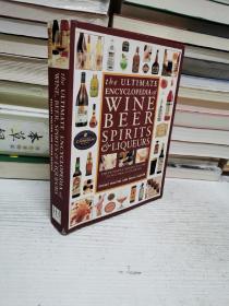 英文原版读物：The Ultimate Encyclopedia of Wine, Beer, Spirits & Liqueurs.