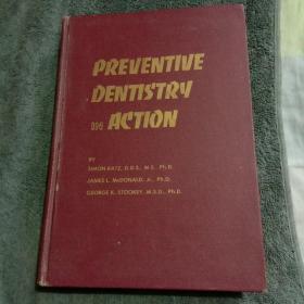 PREVENTIVE DENTISTRY IN ACTION（预防性牙科)