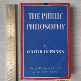 Public philosophy on the decline and revival of the western society history of philosophy  ideas thinkers thoughts thought 公共哲学 西方社会的衰落与复兴 英文原版