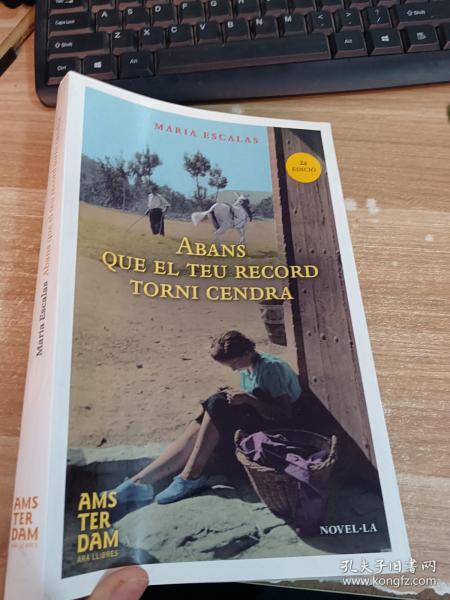 外文书  ABANS QUE EL TEU RECORD TORNI CENDRA【翻译好像是 在你的记忆变成灰烬之前】  具体看图