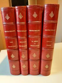 Chateaubriand  / 4 volumes des Oeuvres complètes de Chateaubriand 夏多布里昂《作品集》（基督教精义两卷，小说集，牺牲者，历史与政治杂集）法文原版 皮面精装 19世纪出版