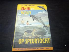 DOLFI EN WOLFI OP SPEURTOCHT 大32开硬精装 原版英法德意等外文书  图片实拍