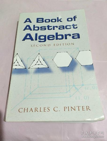 A Book of Abstract Algebra（second edition）：Second Edition