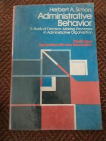 Administrative Behavior：A Study of Decision Making Processes in Administrative Organization