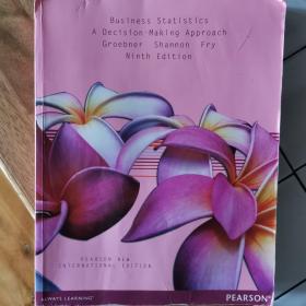 Business Statistics A Decision -Making Approach Groebner Shannon Fry Ninth Edition