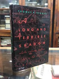 A Long and Terrible Shadow White Values, Native Rights in the Americas 1492-1992