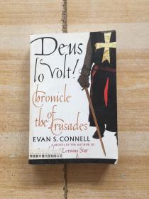 Deus Lo Volt ! : A Chronicle of the Crusades