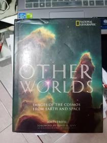 Other Worlds - Images Of The Cosmos From Earth And Space 其他世界--从地球和空间的宇宙图像