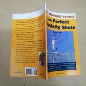 用完美的专业击球赢得网球比赛（国外影印版） Play Winning Tennis with Perfect Specialty Shots