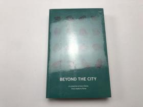 BEYOND THE CITY