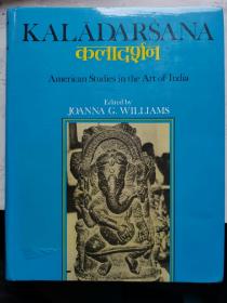 Joanna G. Williams (ed.): Kalādarśana: American studies in the art of India  牛津大学佛教  美术  艺术  印度学