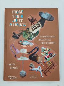 More Than Just a House: At Home with Collectors and Creators