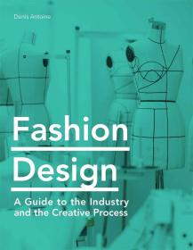 Fashion Design 时装设计:行业创意过程指南 时尚产业服装设计 英文原版书籍