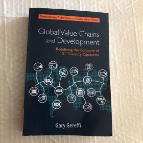 Global Value Chains and Development （英文原版：全球价值链及其发展轨迹 ～21世纪重新定义资本主义）