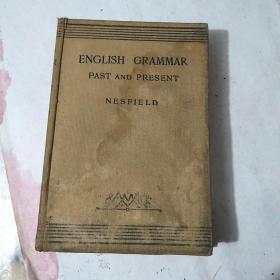 民国外文版:英文原版书:英语语法广播与现在语场ENGLISH GRAMMARPAST AND PRESENTNESFIELD（精装 1922年）