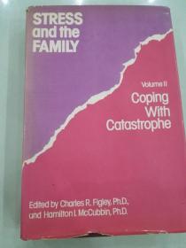 STRESS AND THE FAMILY <家庭危机与灾难处理> 美国社会学家费格力1983
