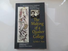 THE MAKING OF A QUAKER COLLEGE