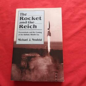 The Rocket and the Reich: Peenemunde and the Coming of the Ballistic Missile Era