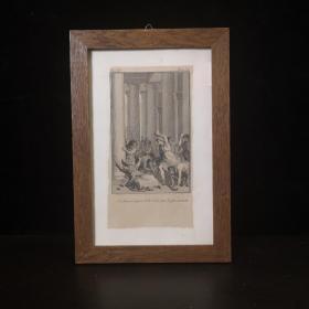 18世纪末期法国铜版画  Lacharie reprend le Roi qui le fait mourir《拉卡里篡位》，Bible故事场景。实木原框，非常珍贵。外框尺寸27cmx18cm，内框22.5cmx14cm