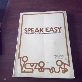 Speak easy: An introduction to public speaking（英文原版）