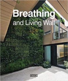 英文原版 墙体花园设计Breathing and Living Wall