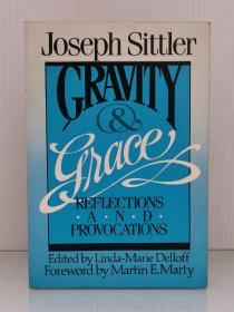 Gravity & Grace : Reflections and Provocations by Joseph Sittler（基督教研究）英文原版书