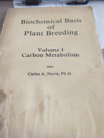 植物育种的生物化学基层第一卷“碳代谢”BIOCHEMICAL BASIS OF PLANT BREEDING