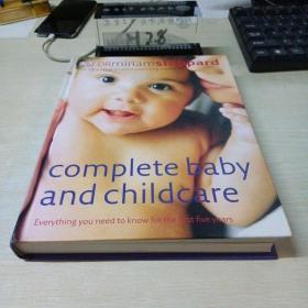 Complete Baby and Childcare: Everything You Need to Know for the First Five Years