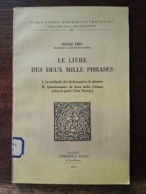 [法文原版影印]Le Livre Des Deux Mille Phrases（Publications romanes et Françaises; XL）法语二千句/浪漫和法国出版物系列.40