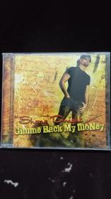 摇滚布鲁斯SHANE DWIGHT GIMME BACK MY MONEY
美国版全新未拆CD，