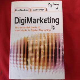 DigiMarketing: The Essential Guide to New Media and Digital Marketing
