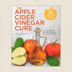 The Apple Cider Vinegar Cure 苹果醋疗法 健康美味食谱