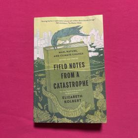 Field Notes From A Catastrophe