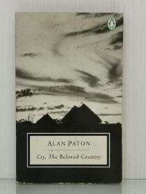 艾伦·帕顿《哭吧，亲爱的祖国》 Cry, The Beloved Country by Alan Paton [ Penguin Books 1988年版 ]  (南非文学) 英文原版书