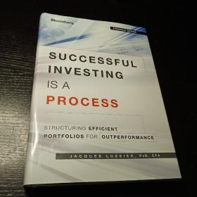 Successful Investing is a Process：Structuring Efficient Portfolios for Outperformance