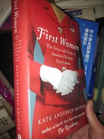 First Women-The Grace and Power of America‘s Modern First Ladies（第一个女人:美国现代第一夫人的恩典和力量、英文原版精装）