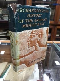 ARCHAEOLOGICAL HISTORY OF THE ANCIENT MIDDLE EAST 古代中东考古史 32开精装