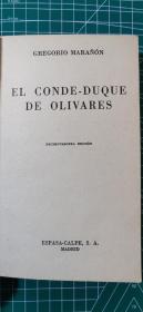 【西班牙语原版】EL CONDE-DUQUE
DE OLIVARES 奥利瓦雷斯伯公爵（加斯帕尔·德·古兹曼）的故事 1969年难得带原版书封