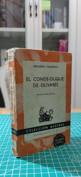 【西班牙语原版】EL CONDE-DUQUE
DE OLIVARES 奥利瓦雷斯伯公爵（加斯帕尔·德·古兹曼）的故事 1969年难得带原版书封